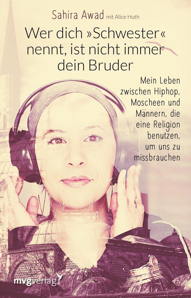 Wer Dich "schwester" Nennt, Ist Nicht Immer Dein Bruder | Sahira Awad