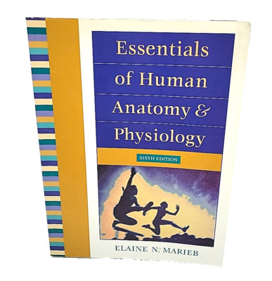 Essentials of Human Anatomy & Physiology 6th Edition by Elaine N. Marieb   Paper