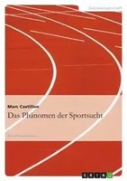 Marc Castillon | Das PhäNomen Der Sportsucht | Taschenbuch | Deutsch (2007)