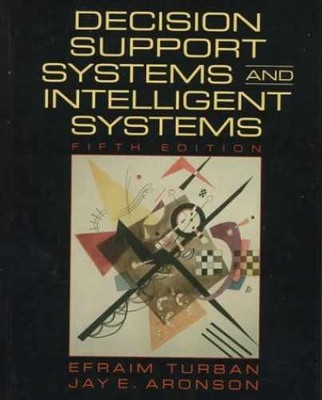 Decision Support Systems and - Hardcover, by Efraim Turban - Very Good