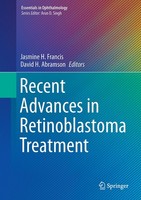 Recent Advances In Retinoblastoma Treatment Jasmine H. Francis