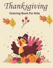 Thanksgiving Coloring Book for Kids: Happy Thanksgiving Day Coloring Pages for K