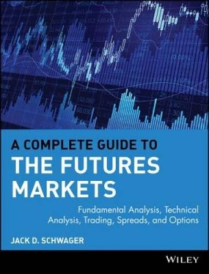 A Complete Guide to the Futures Markets: Fundamental Analysis, Technical  - GOOD
