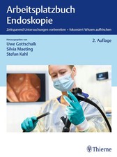 Arbeitsplatzbuch Endoskopie | Uwe Gottschalk ...
