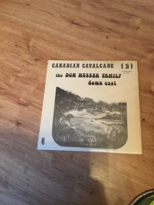 THE DON MESSER FAMILY CANADIAN CAVALCADE DOWN EAST NOVA SCOTIA-LP-VG+ In Shrink