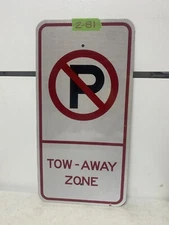 Retired Street Road Traffic Sign - No Parking Tow Away Zone 12"X24" 2-81