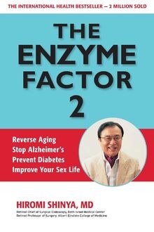 The Enzyme Factor 2: Reverse Aging, Stop Alzheimers, Pre... | Buch | Zustand gut