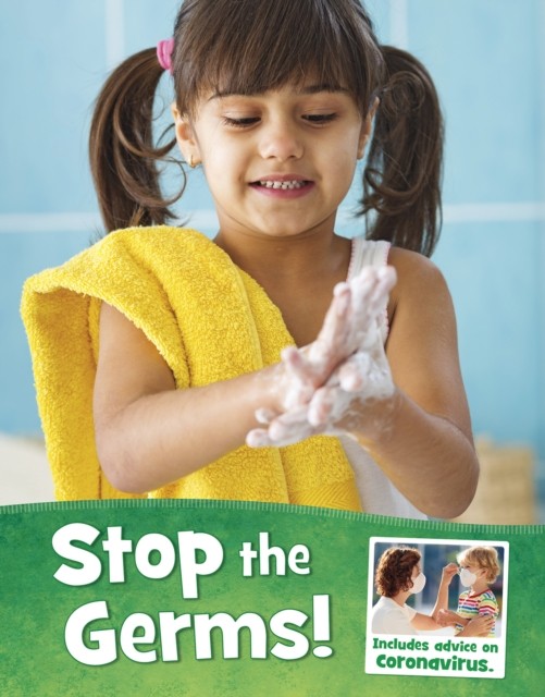 Stop the Germs! by Mari Schuh (Paperback Book)