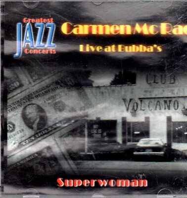 Carmen Mcrae - Live at Bubba's - Superwoman         .....?2