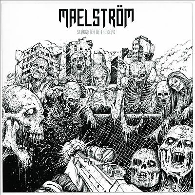 Slaughter of the Dead by Maelstrom (CD, 2018)