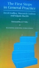 The First Steps in Practice By Derek Gallen, Warwick Coulson, Gl