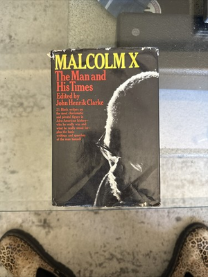 #ad Malcolm X The Man and His Times John Henrik Clarke Elijah Muhammad Moors RARE $50.00