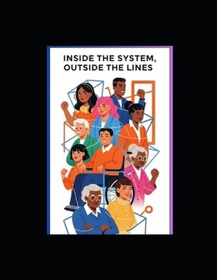 Inside the System, Outside the Lines by Devon Kyla Moore Paperback Book