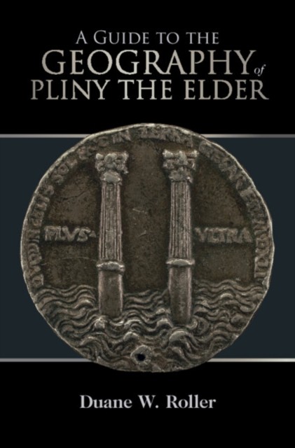 A Guide To The Geography Of Pliny The E