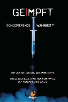 Geimpft: Von der Vertuschung zur Katastrophe von Bi... | Buch | Zustand sehr gut
