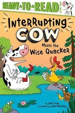 Interrupting Cow Meets the Wise Quacker: Ready-To-Read Level 2 by Jane Yolen Pap