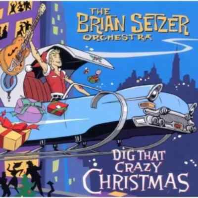 Dig That Crazy Christmas - Audio CD By The Brian Setzer Orchestra - VERY GOOD