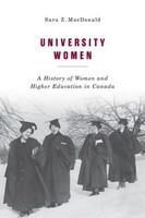 University Women – A History Of Women And Higher Education In Canada | Macdonald