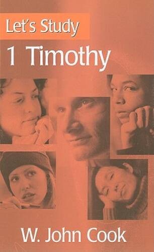 Let's Study 1 Timothy (Let's Study Series) - Paperback By W. John Cook - GOOD