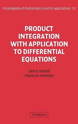 Product Integration with Application to Differential Equations Dollard Friedman