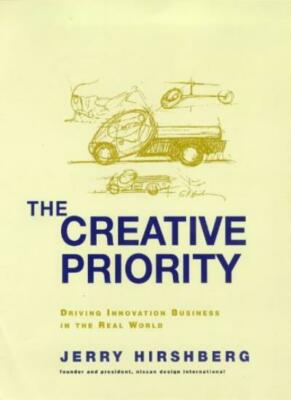 The Creative Priority (Penguin Business) By Jerry Hirshberg. 978