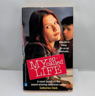 My So-Called Life by Catherine Clark - Vintage TV Tie-In 1995 Sprinter 1st Print