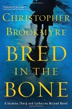 Bred in the Bone (Jasmine Sharp and Catherin... by Brookmyre, Christoph Hardback