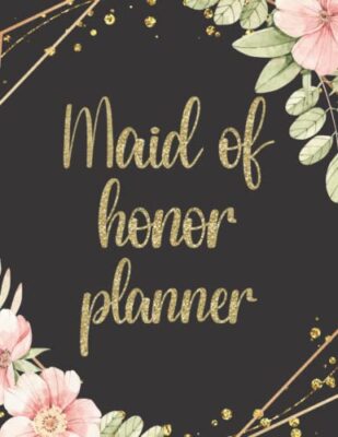 Maid Of Honor Planner Wedding Duties Checklist Tasks Organizer