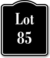 Lot 85 Building Site BLACK Aluminum Composite Sign