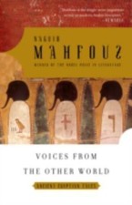 Voices from the Other World: Ancient Egyptian Tales, Mahfouz, Naguib, Good Book