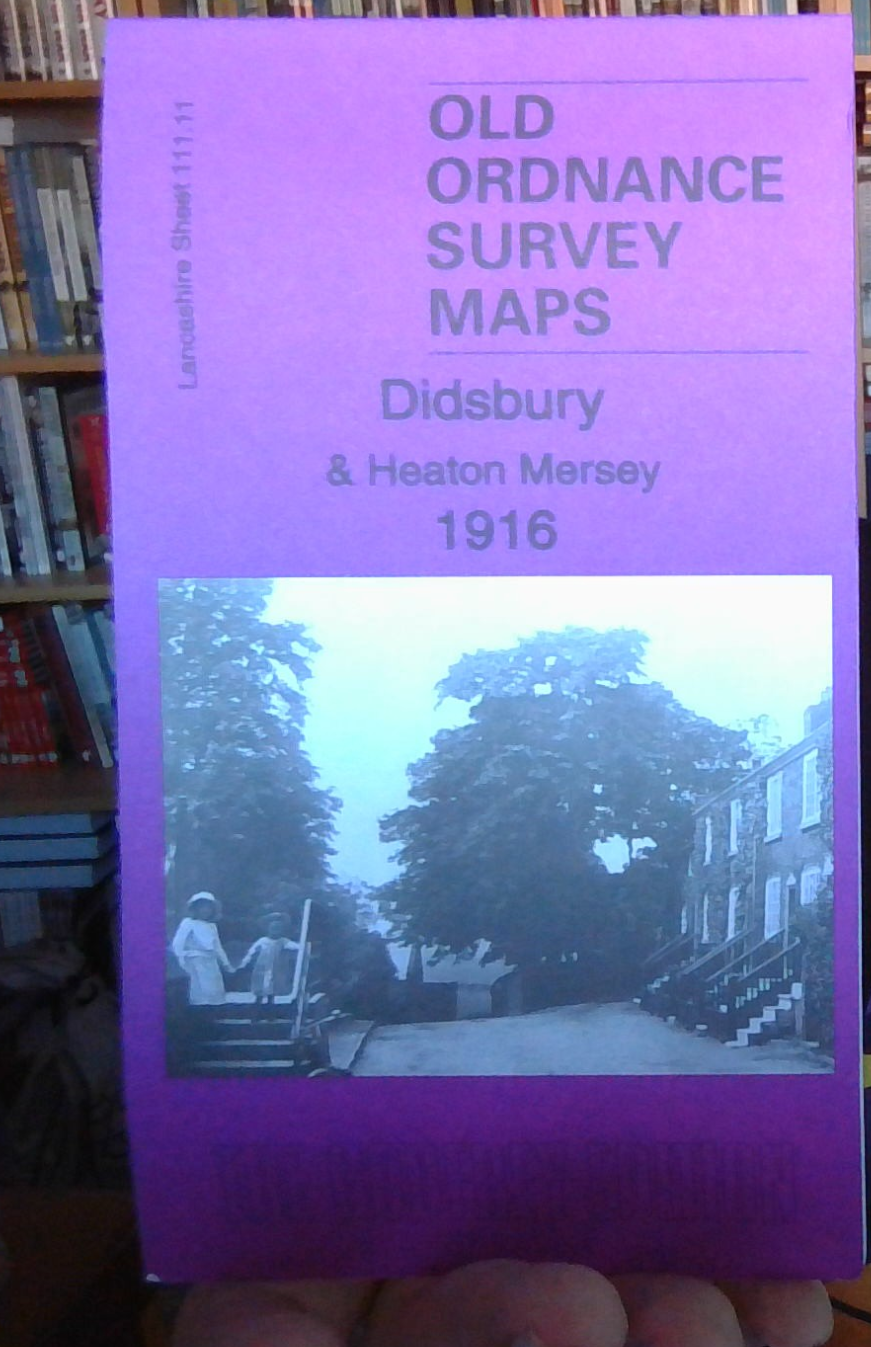 MAP OF Didsbury & Heaton Mersey 1916 Lancashire Sheet 111.11b NEW 9781787210622