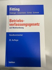 Betriebsverfassungsgesetz mit Wahlordnung, Fitting, Handkommentar, 32. Aufl.