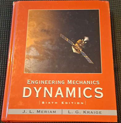 Wiley Engineering Mechanics: Dynamics 6th Ed Hardcover Meriam Kraige 2006 744p