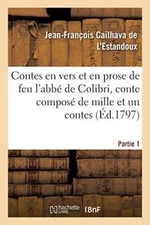 Les contes en vers et en prose de feu l'abbe de Colibri, ou Le soup            