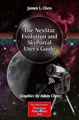 The NexStar Evolution and SkyPortal User's Guide - 9783319325385