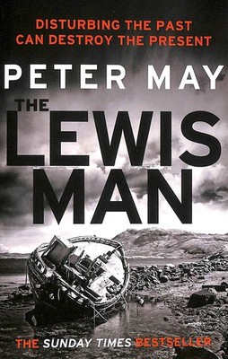 Quercus The Lewis Man - Lewis Trilogy Book 2 by Peter May