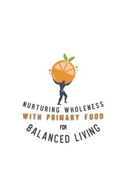 Nurturing Wholeness with Primary Food for Balanced Living by MR Miller Paperback