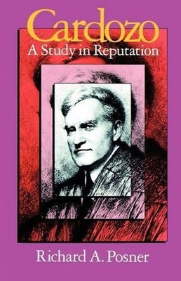 Cardozo: A Study in Reputation by Richard A. Posner (English) Paperback Book