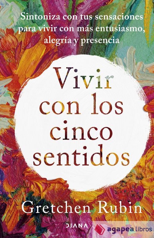 Vivir con los cinco sentidos. NUEVO. ENVÍO URGENTE (Librería Agapea)