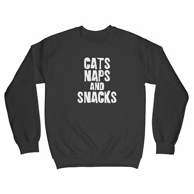 Cats Naps and Snacks Sweatshirt I Love My Cat Sweatshirt