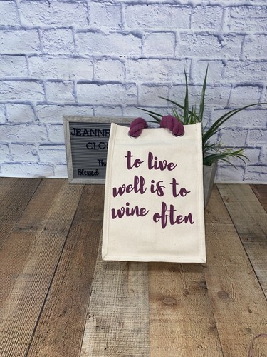 Reusable Wine Bag 100% Cotton..” To Live Well Is To Wine Often” NEW - Afbeelding 3 van 11