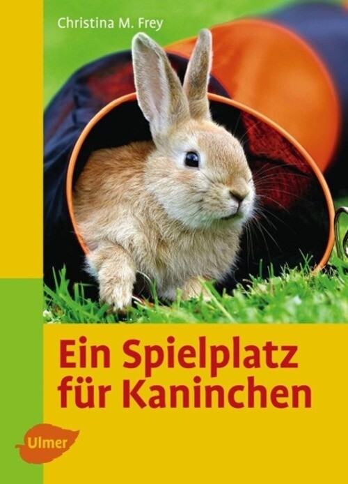 Thumbnail - Christina Manuela Frey | Ein Spielplatz Für Kaninchen | Buch | Deutsch