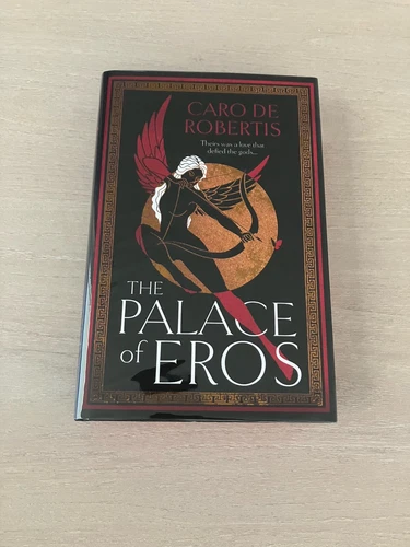 The Palace of Eros by Caro De Robertis-UK Hardcover-Goldsboro Signed & Numbered!