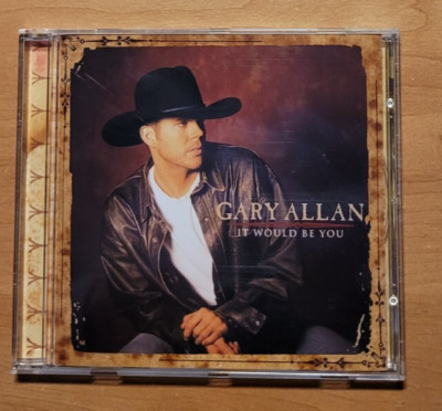 Gary Allan -  It Would Be You - Versandrabatt ab zweiter CD -