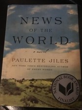 News of the World : A Novel by Paulette Jiles (2016, Hardcover)