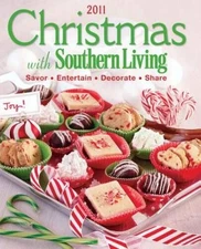 Christmas with Southern Living 2011: Savor * Entertain * Deco - VERY GOOD