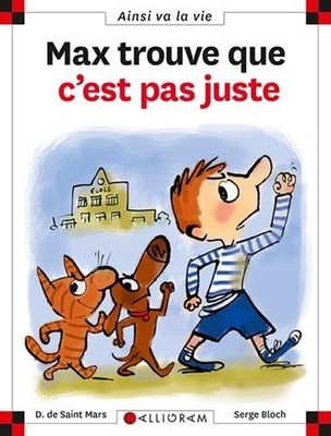 Max Trouve Que C'est Pas Juste,Dominique de Saint-Mars, Serge Bl
