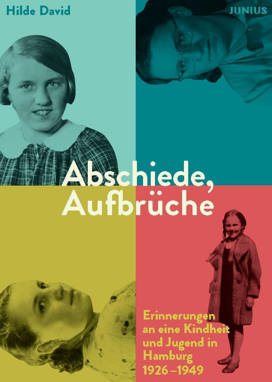 Abschiede, Aufbrüche Hilde David