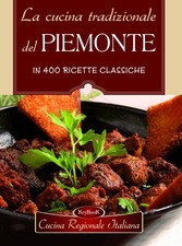 La cucina tradizionale del Piemonte [Paperback] [Jan 01, 2018] AA.VV.