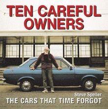 Ten Careful Owners: The Cars That Time Forgot von S... | Buch | Zustand sehr gut